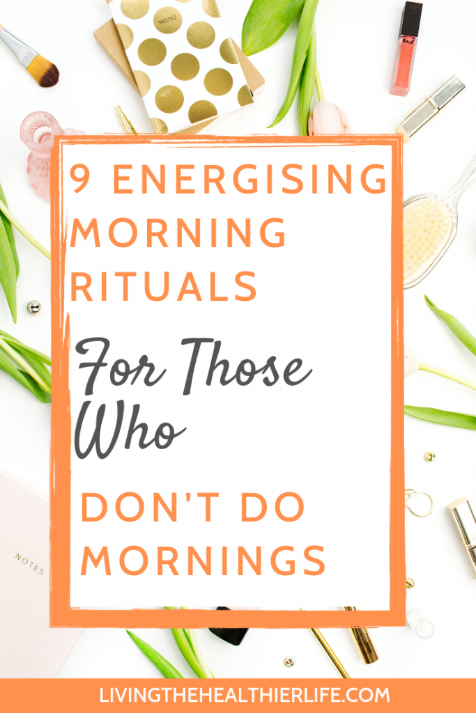 energising morning rituals