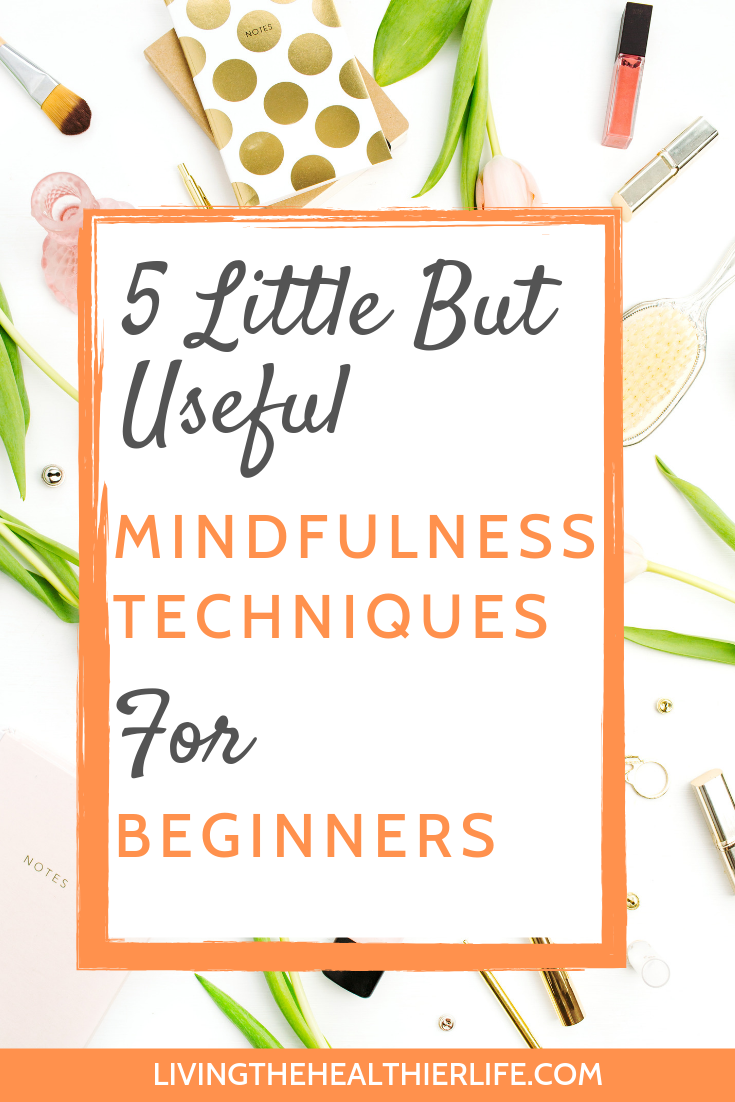 useful mindfulness techniques
