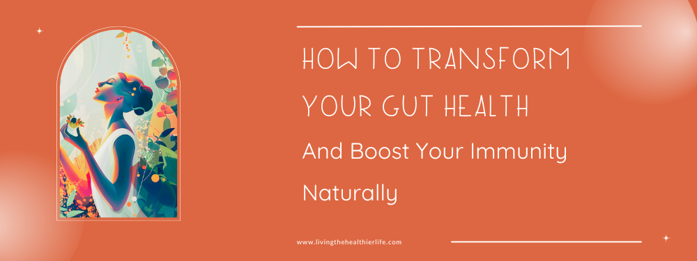 transform your gut health